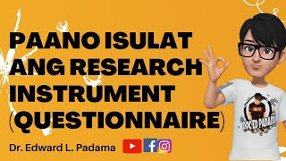 PAANO ISULAT ANG RESEARCH INSTRUMENT QUESTIONNAIRE [upl. by Stine]