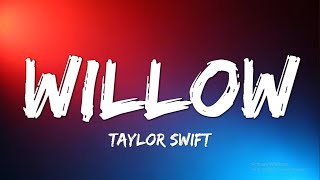 Taylor Swift  willow Lyrics [upl. by Ayalahs]