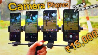 108MP 🔥 Top 4 camera phones under 15K in 2023 ⚡ 4K recording 🔥 Best camera phone under 15000 [upl. by Marka]