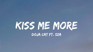 Doja Cat  Kiss Me More Lyrics Ft Sza  Kaliii Peso Pluma Ice Spice Rema amp Selena Gomez Lil D [upl. by Roscoe]