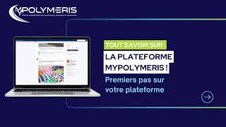 MYPOLYMERIS  Vos premiers pas sur la Plateforme collaborative de POLYMERIS [upl. by Randene]