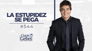 Dante Gebel 544  La estupidez se pega [upl. by Siroled]