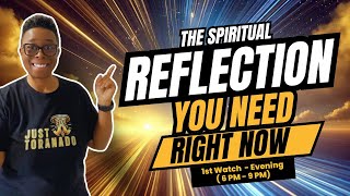 Spiritual Reflection – Where Have You Been  8 Prayer Watches  First Watch 6pm9pm [upl. by Elsie557]