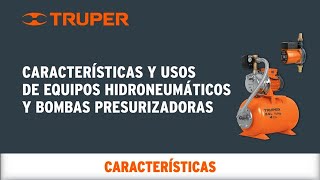 Características y usos de Equipos Hidroneumáticos y Bombas Presurizadoras TRUPER [upl. by Min620]