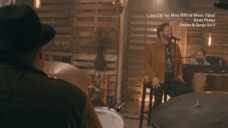 David Phelps  I Just Call You Mine Official Music Video from Stories amp Songs VolII [upl. by Curzon]