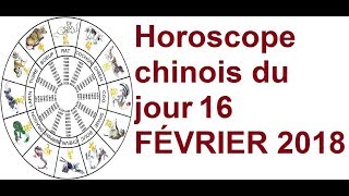 Horoscope chinois du jour 16 2 2018 [upl. by Keslie]