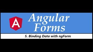 Angular Forms Tutorial  5  Binding Data with ngForm [upl. by Fontes]