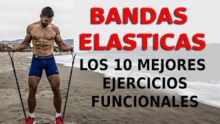 🔴 Los 10 mejores EJERCICIOS FUNCIONALES  BANDAS ELÁSTICAS [upl. by Myke367]