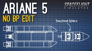 How to build Ariane 5 in Spaceflight Simulator No BP edit  SFS 15 [upl. by Notneuq]