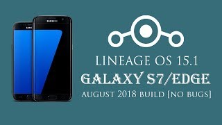 Finally Fully Stable Lineage OS ROM for Galaxy S7S7 Edge Review [upl. by Tomlin]