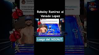 ROBEISY RAMÍREZ ENVIÓ MENSAJE AL VENADO LÓPEZ venadolopez shorts 🥊🇨🇺🇲🇽🔥 [upl. by Silverts]