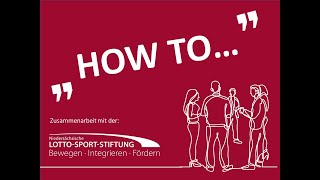 How To Zusammenarbeit mit der Niedersächsischen Lotto Sport Stiftung [upl. by Idell]