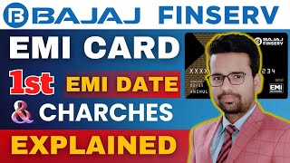 Bajaj Finserv EMI Card  First EMI Date amp Charges  What is Bajaj Finance EMI Deduction Date [upl. by Hillman770]