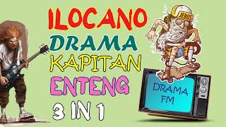 KAPITAN ENTENG 3 IN 1  28 July 2022 ilocanodrama bestdrama dramafilipino [upl. by Asyle]