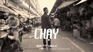 Wowy  Chạy [upl. by Benia]