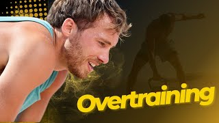 Τhe dangers of overtraining how to diagnose and recover [upl. by Aicercal859]