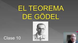 Curso sobre el Teorema de Gödel  Clase 10 [upl. by Daloris]