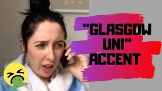 The Glasgow Uni Accent [upl. by Artemis]