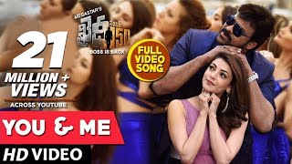 Khaidi No 150 Video Songs  You And Me Full Video Song  Chiranjeevi Kajal Aggarwal  DSP [upl. by Sabine]