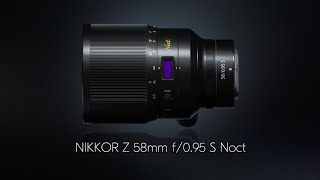 NIKKOR Z 58mm f095 S Noct Product Tour [upl. by Loos]