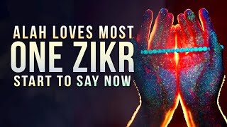 SAY THIS 1 ZIKR ALLAH LOVES THE MOST [upl. by Bolme262]