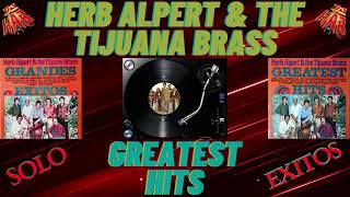 HERB ALPERT amp THE TIJUANA BRASS GREATEST HITS GRANDES EXITOS GREAT MUSIC LOVERS Y DE LA BUENA MUSICA [upl. by Yerkovich]