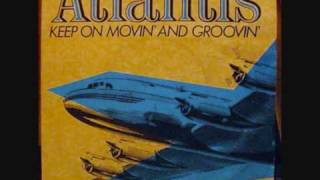 Atlantis  Keep On Movin And Groovin Extended Version [upl. by Ecinad854]