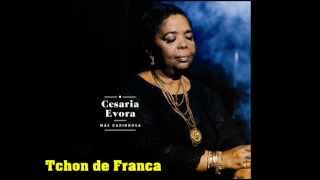 Cesaria Evora  02 Tchon de Franca Mae Carinhosa 2013 [upl. by Ativahs]