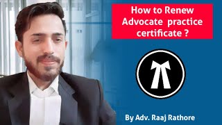 How to Renew Advocate practice certificate  In hindi  ft Adv Raaj Rathore [upl. by Frederick]