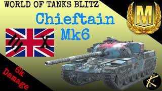 Chieftain Mk6 WOT Blitz ACE Mastery 6K Damage worldoftanksblitz wotb wotblitz chieftain [upl. by Kelbee]