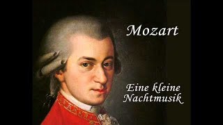 Wolfgang Amadeus Mozart Eine kleine Nachtmusik Serenade No 13 for strings in G major complete [upl. by Massiw]