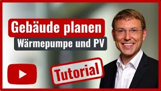 Wärmepumpe und PVAnlage für Gebäude auslegen und simulieren Tutorial [upl. by Euqinamod699]