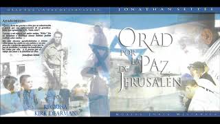 Jonathan Settel Orad Por La Paz De Jerusalén Música Judía Mesianica Disco Completo HD [upl. by Jarrow]