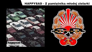 HAPPYSAD  Z pamiętnika młodej zielarki OFFICIAL AUDIO [upl. by Assilat]