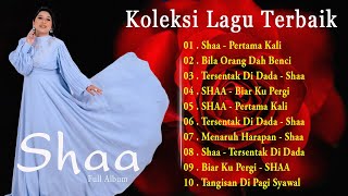 Shaa Full Album 2023 🎵 Seleksi Lagu Terbaik Shaa 🎵 Kumpulan Lagu Shaa Terbaru 2023 🎵 Pertama Kali [upl. by Naujd]