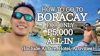 Tips How to go to Boracay for only 5k pesos ALL IN w roundtrip Airfare Hotel and Activities [upl. by Wilder251]