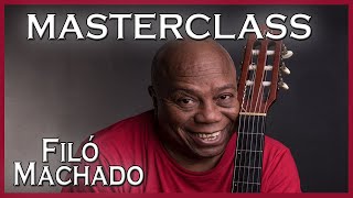 FILÓ MACHADO MASTERCLASS [upl. by Ferino]