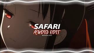 Safari  Serena『edit audio』 [upl. by Anwahsat]