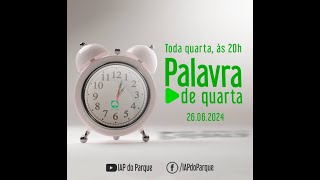 A BATALHA NÃO É NOSSA  Palavra de Quarta  26062024 [upl. by Henricks792]