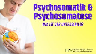 Psychosomatik und Psychosomatose  Was ist der Unterschied Heilpraktiker für Psychotherapie [upl. by Ellezig]