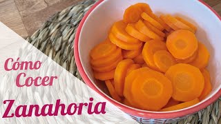 COMO COCER ZANAHORIA 🥕 Recetas con zanahoria FACIL Y RAPIDO [upl. by Niemad551]