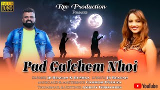 New Konkani Song  PAD GALCHEM NHOI  JrReagan amp Bushka [upl. by Nosrac108]