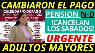 💥CAMBIARON EL PAGO Y CALENDARIO ADULTOS MAYORES💥 PENSION BIENESTAR NOVIEMBREDICIEMBRE ¡REVISALO YA [upl. by Nuahsyar]