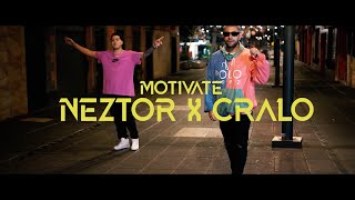 Neztor MVL  Motivate  Feat Cralomx VIDEO OFICIAL [upl. by Woodrow]