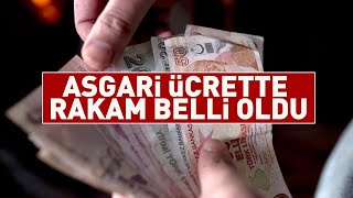 SON DAKİKA ASGARİ ÜCRETTE RAKAM BELLİ OLDU [upl. by Nnylaehs384]