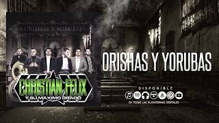 Orishas y Yorubas  Christian Felix y Su Maximo Grado [upl. by Korwin]