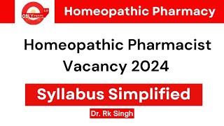 Homeopathi Pharmacist Vacancy 2024 Syllabus Simplified by DR Singh [upl. by Eirelav]