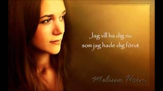 Melissa HornLars Winnerbäck  Som jag hade dig förut  Lyrics [upl. by Folberth]