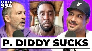 P Diddy You Absolutely SUCK  TFATK Ep 994 [upl. by Annirtak532]