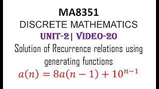 MA8351 DISCRETE MATHEMATICS UNIT2 VIDEO20 Recurrence relation Using Generating function [upl. by Yemorej]